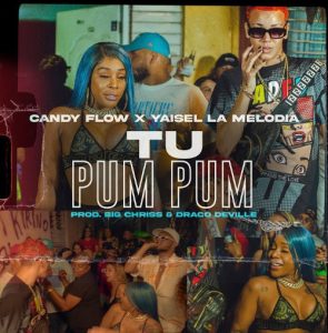 Yaisel LM, Candy Flow – Tu Pum Pum